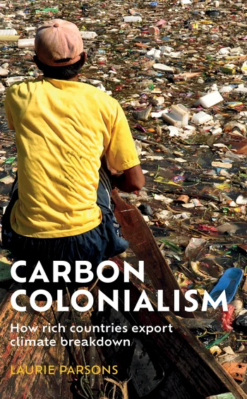 Carbon Colonialism, by Laurie Parsons